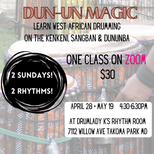 Dunun Class on ZOOM - April 28 OR May 19