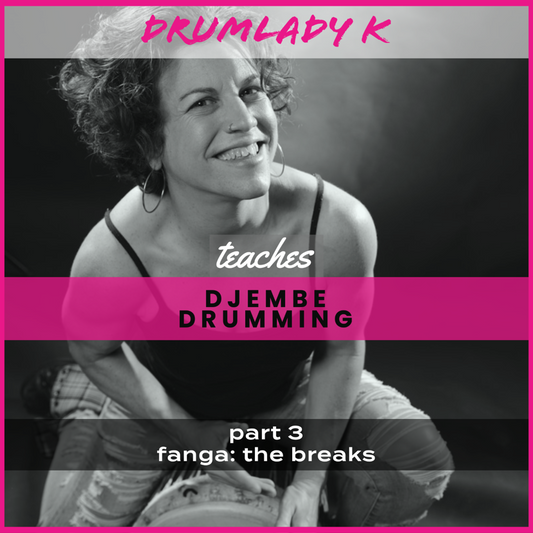 Djembe Drumming: Part 3 Fanga Breaks