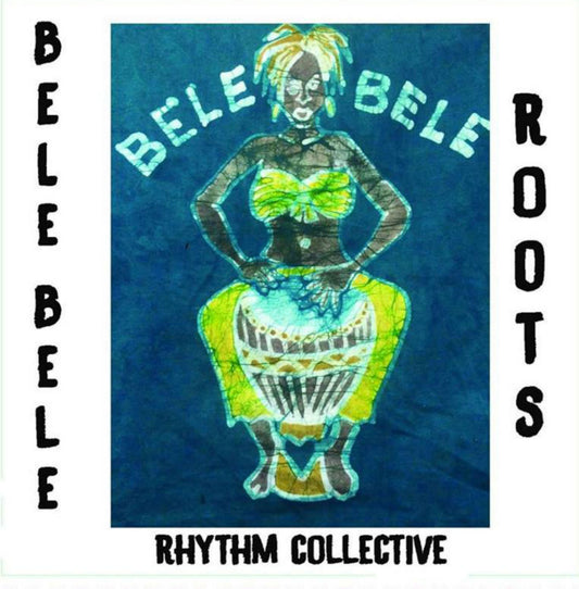 "Roots" CD by Kristen Arant and the Bele Bele Rhythm Collective